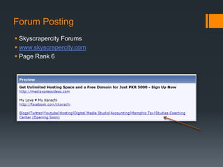Forum Posting
 Skyscrapercity Forums
 www.skyscrapercity.com
 Page Rank 6
 