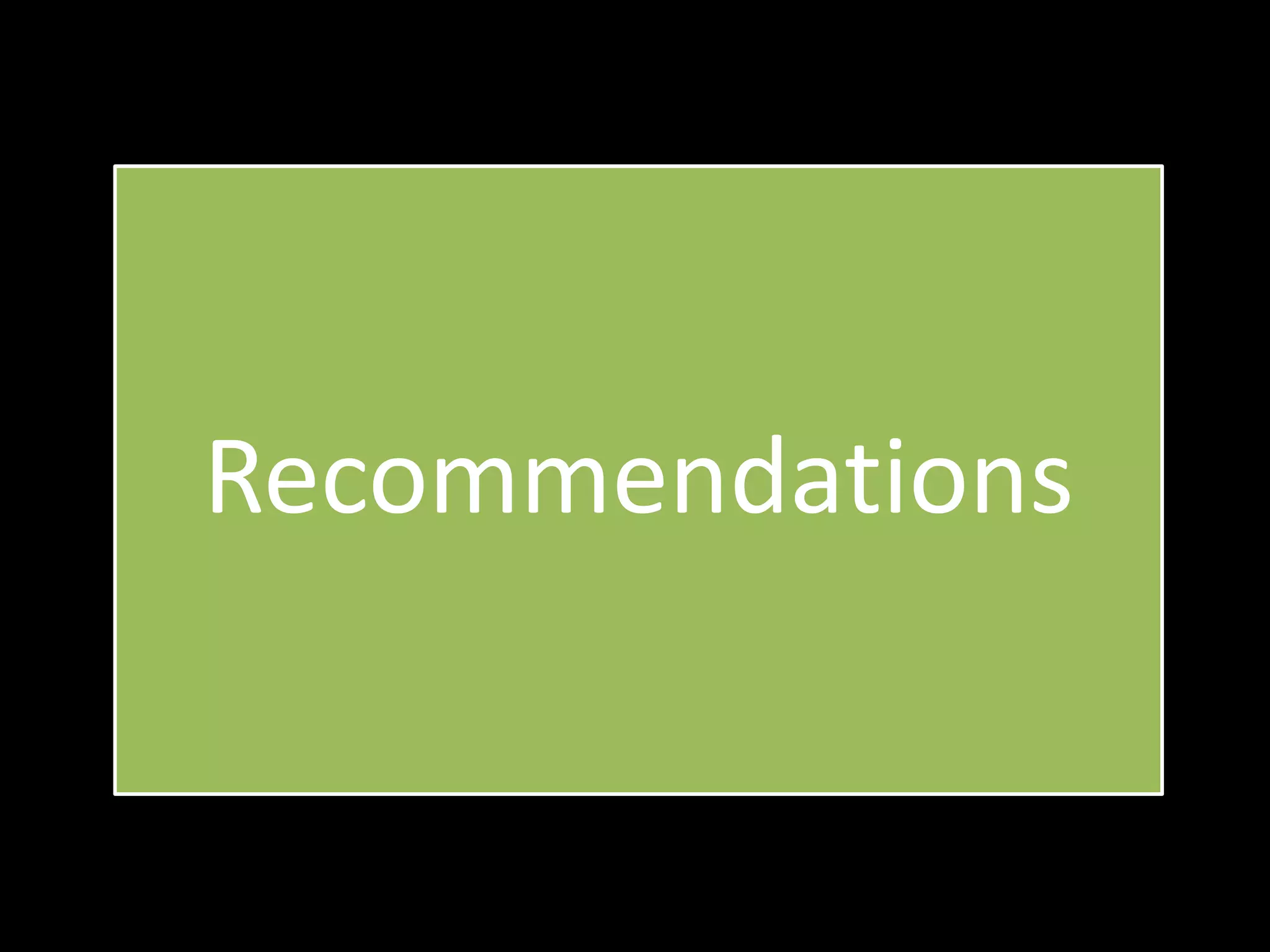 Recommendations
 
