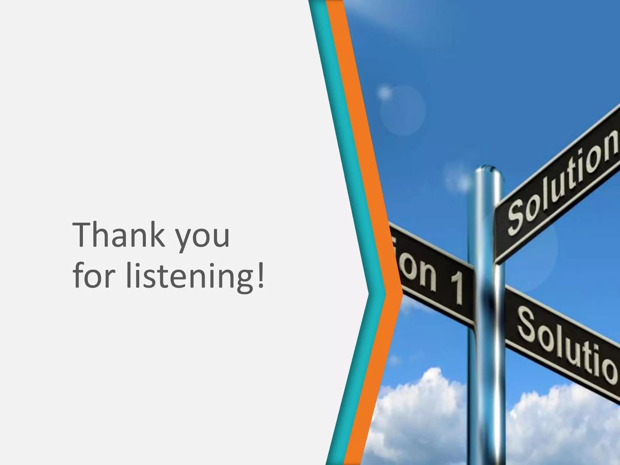 Thank you
for listening!
 