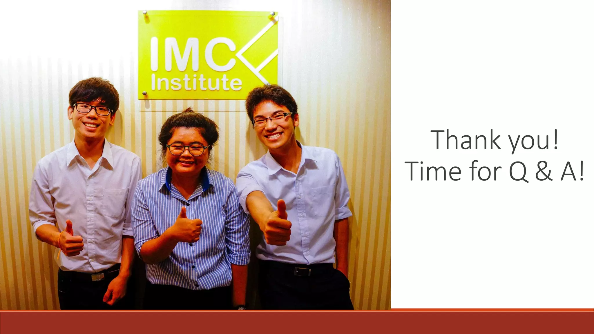 Thank you!
Time for Q & A!
 