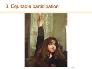 3. Equitable participation
11
 