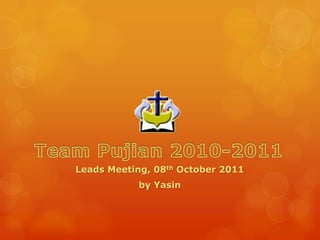 Leads Meeting, 08th October 2011
            by Yasin
 