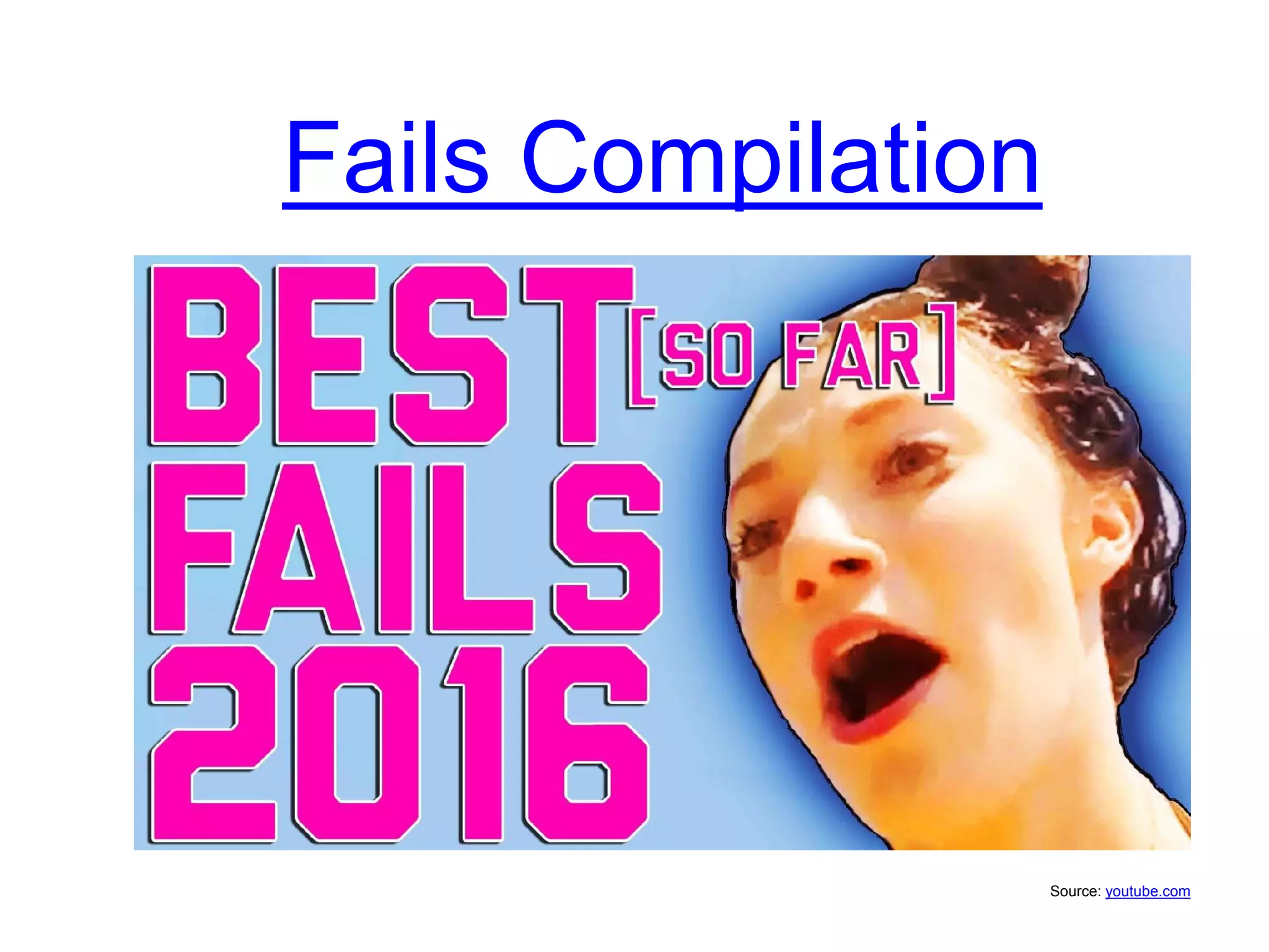 Fails Compilation
Source: youtube.com
 