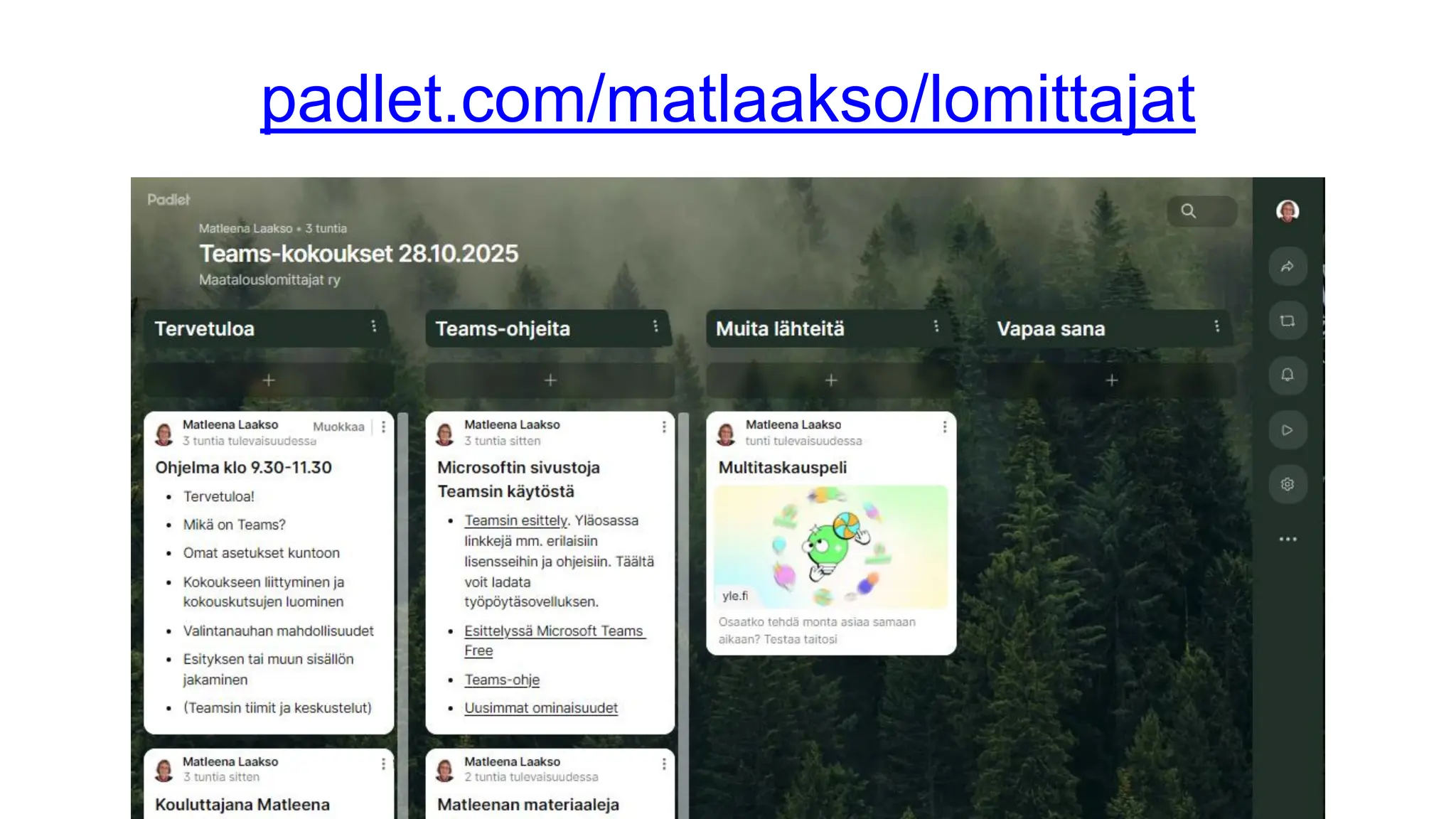 padlet.com/matlaakso/lomittajat
 