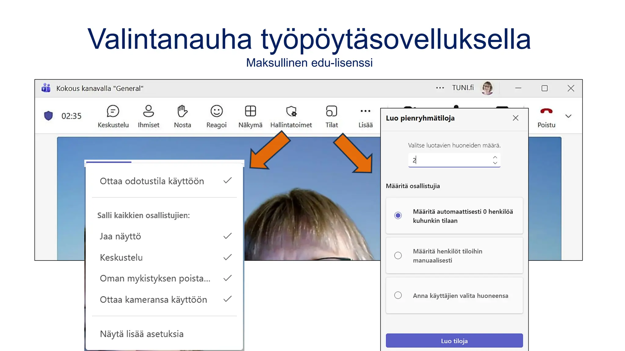 Valintanauha työpöytäsovelluksella
Maksullinen edu-lisenssi
 