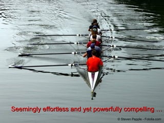 Seemingly effortless and yet powerfully compelling … © Steven Pepple - Fotolia.com 