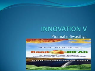 INNOVATION V Piramal e-Swasthya 