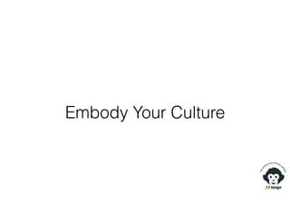 Embody Your Culture
 
