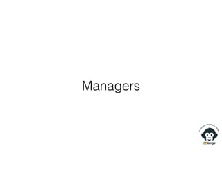 Managers
 