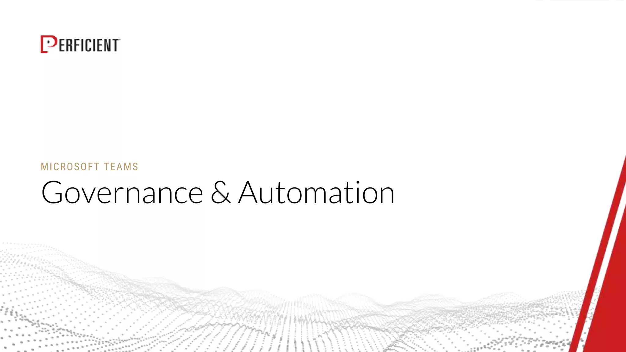 Microsoft Teams Governance and Automation PPTX
