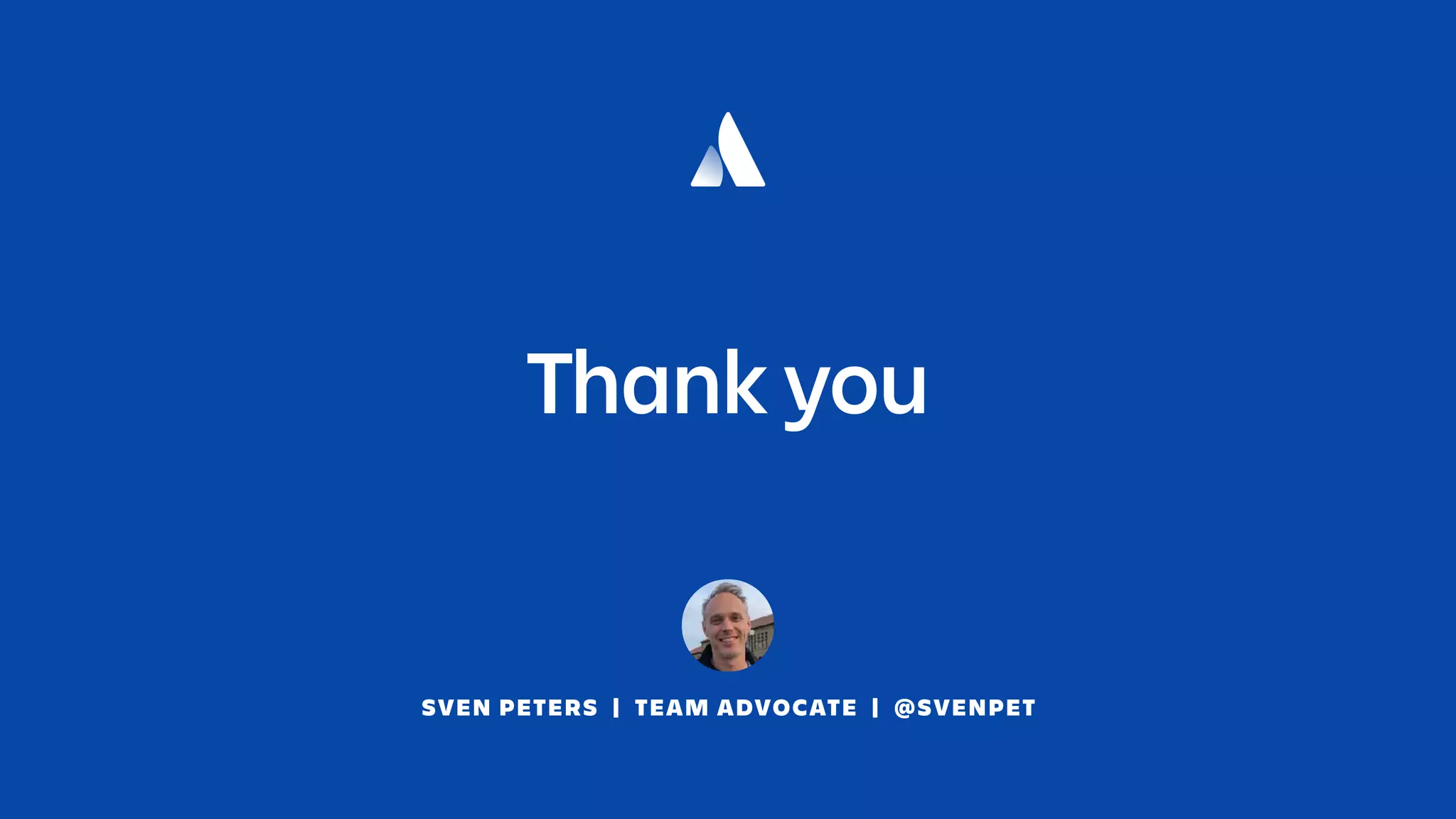 SVEN PETERS | TEAM ADVOCATE | @SVENPET
Thank you
 