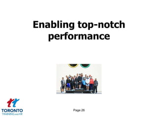 Enabling top-notch
   performance




       Page 26
 