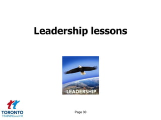 Leadership lessons




       Page 30
 