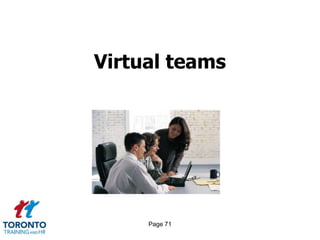 Virtual teams




     Page 71
 