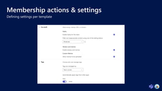 Defining settings per template
Membership actions & settings
 