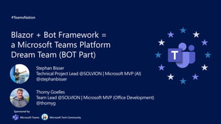 Blazor + Bot Framework = a Microsoft Teams Platform Dream Team | PPTX