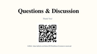 Questions & Discussion
Thank You!
GitHub : https://github.com/Saihan-DIU/BookBazar-Ecommerce-master.git
 
