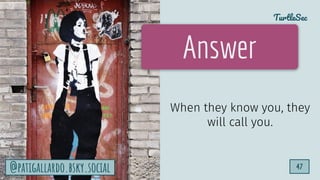 TurtleSec
47
@patigallardo.bsky.social 47
Answer
When they know you, they
will call you.
@patigallardo.bsky.social
 