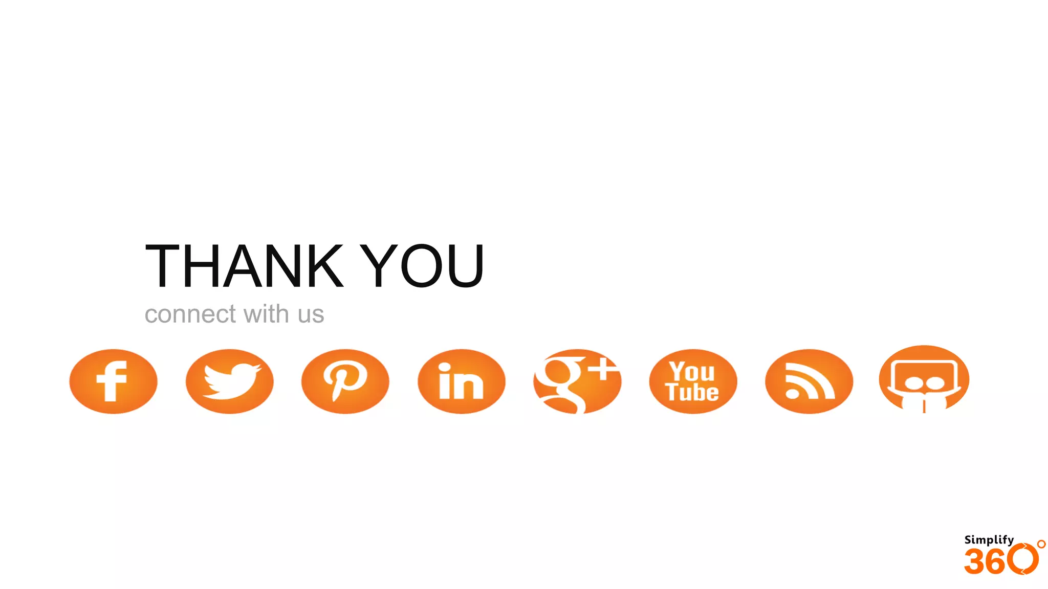 THANK YOU
connect with us
 