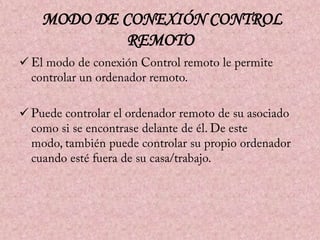MODO DE CONEXIÓN CONTROL
REMOTO




 