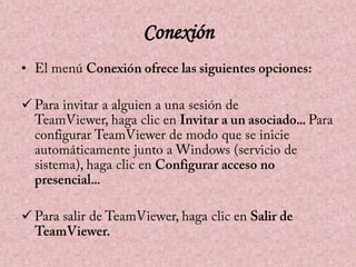 Conexión
•




 