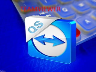 TEAMVIEWER
 