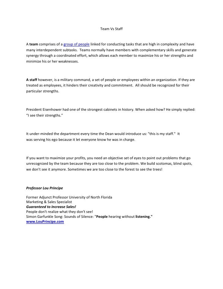 Team Vs Staff<br />A team comprises of a group of people linked for conducting tasks that are high in complexity and have ...