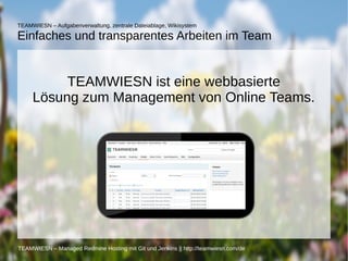 TEAMWIESN – Aufgabenverwaltung, zentrale Dateiablage, Wikisystem

Einfaches und transparentes Arbeiten im Team

TEAMWIESN ist eine webbasierte
Lösung zum Management von Online Teams.

TEAMWIESN – Managed Redmine Hosting mit Git und Jenkins || http://teamwiesn.com/de

 