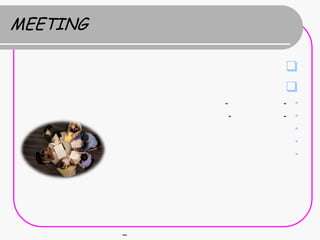 MEETING

                      
                      
              -       -   •
                  -   -   •
                          •
                          •
                          •




          –
 