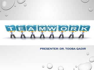 PRESENTER: DR. TOOBA QADIR
 