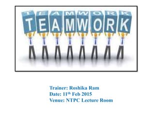 Trainer: Roshika Ram
Date: 11th Feb 2015
Venue: NTPC Lecture Room
 