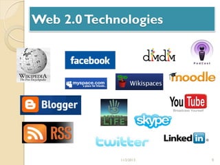 Web 2.0 Technologies

11/2/2013

9

 