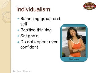 IndividualismBalancing group and selfPositive thinkingSet goalsDo not appear over confidentSilvia Kwan