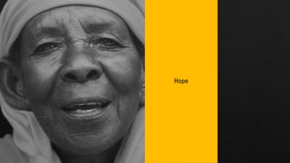Hope
 