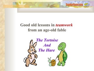 Good old lessons in  teamwork   from an age-old fable The Tortoise And The Hare   SwetooSonu.com 