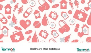 Healthcare Work Catalogue
 