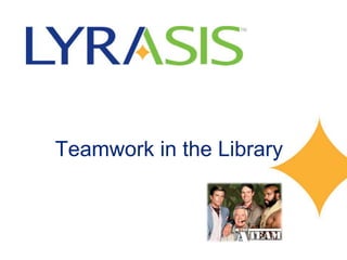  Teamwork in the Library 