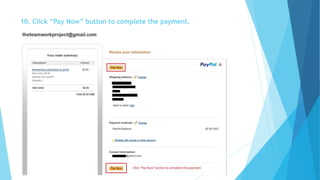 10. Click “Pay Now” button to complete the payment. 
 