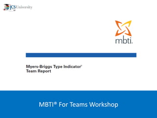 MBTI® For Teams Workshop 
 