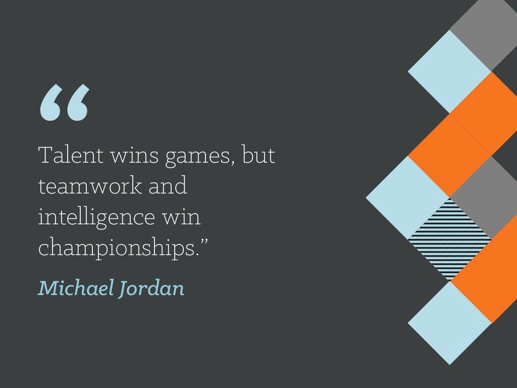 talent wins games but teamwork essay on teamwork