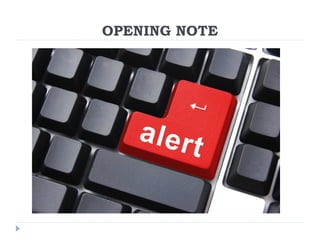 OPENING NOTE
 