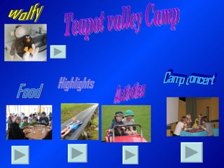 Teapot valley Camp Wolfy Camp concert Activties Food Highlights 