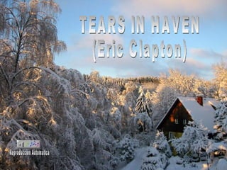 TEARS IN HAVEN (Eric Clapton) Reproducción Automatica 
