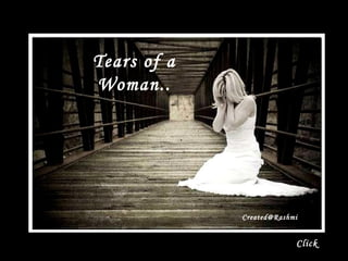 Click Tears of a Woman.. [email_address] 