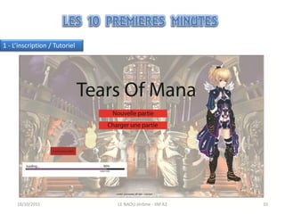 1 - L’inscription / Tutoriel




     18/10/2011                LE NAOU Jérôme - IIM A3   10
 