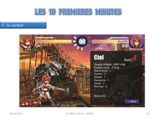 5 - Le combat




    18/10/2011   LE NAOU Jérôme - IIM A3   34
 