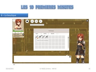 6 – La boutique




    18/10/2011    LE NAOU Jérôme - IIM A3   35
 