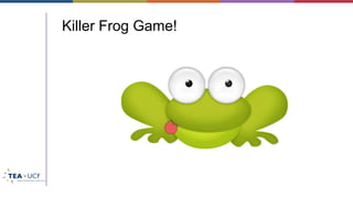 Killer Frog Game!
 