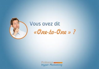 Teaser de Probance, éditeur de solution eCRM