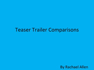 Teaser trailer comparisons